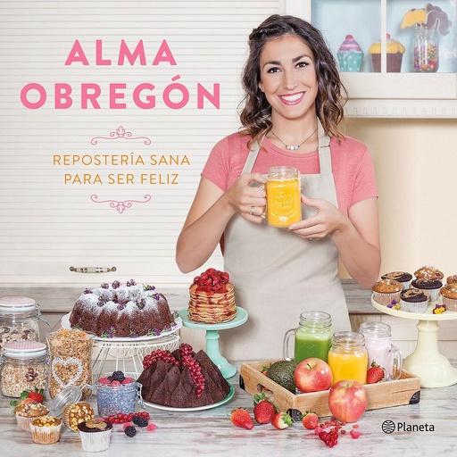 [9788408176824] Repostería sana para ser feliz