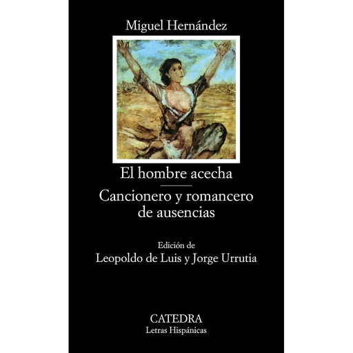 [9788437604626] El hombre acecha; Cancionero y romancero de ausencias