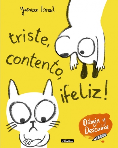 [9788448849153] Triste, contento, ¡feliz! (Dibuja y Descubre)