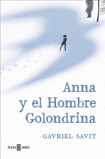 [9788401017285] Anna y el Hombre Golondrina