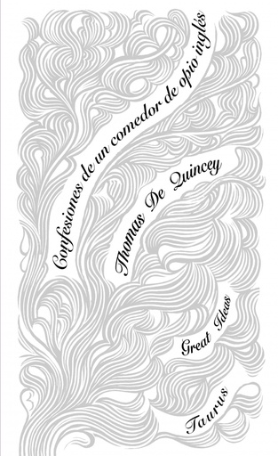 [9788430607273] Confesiones de un comedor de opio inglés (Serie Great Ideas 29)