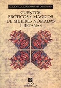 [9788449302589] Cuentos eróticos y mágicos de mujeres nómadas tibetanas