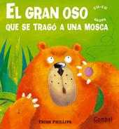 [9788498251982] El gran oso que se tragó a una mosca