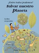 [9788498252194] ¡Entre todos podemos! Salvar nuestro planeta