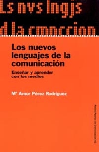 [9788449315701] Los nuevos lenguajes de la comunicación