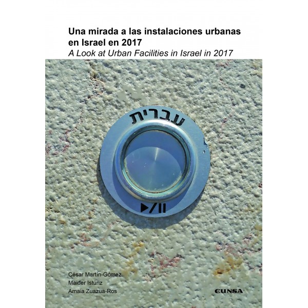 Una mirada a las instalaciones urbanas en Israel en 2017