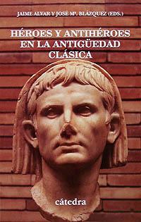 [9788437615059] Héroes y antihéroes en la Antigüedad clásica