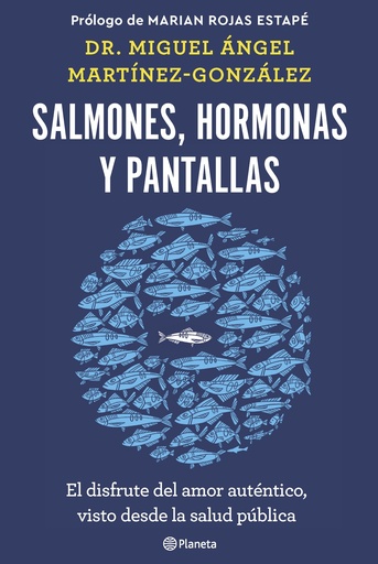 [9788408266846] Salmones, hormonas y pantallas