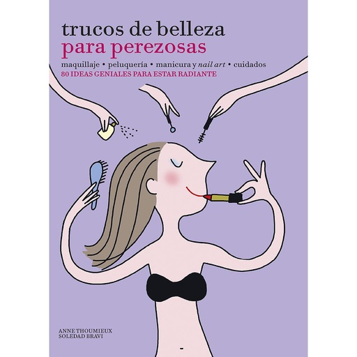 [9788416489633] TRUCOS DE BELLEZA PARA PEREZOSAS