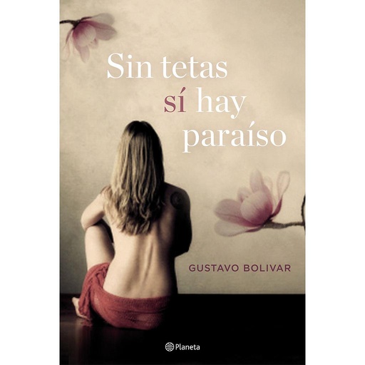 [9788408157120] SIN TETAS SI HAY PARAISO