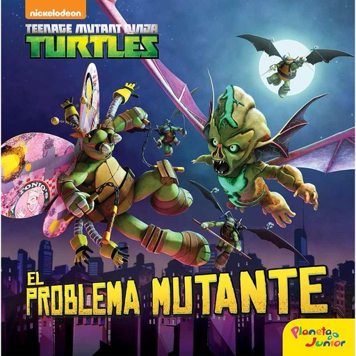 [9788408157281] Las Tortugas Ninja. El problema mutante