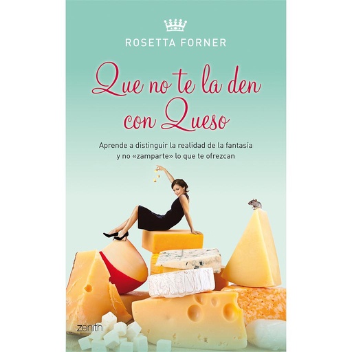 [9788408080510] QUE NO TE LA DEN CON QUESO