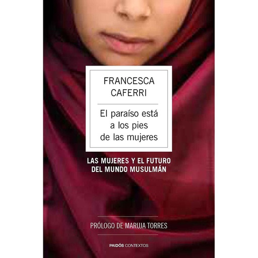 [9788449328671] El paraíso está a los pies de las mujeres