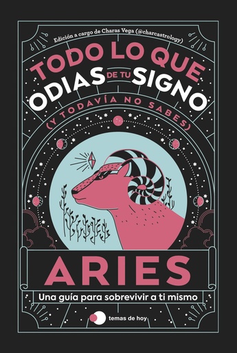 Aries: Todo lo que odias de tu signo y todavía no sabes