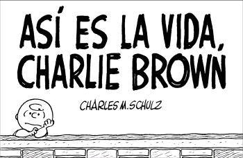 [9788476698037] ASI ES LA VIDA, CHARLIE BROWN
