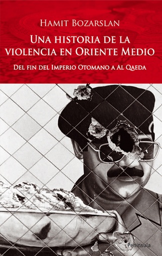 [9788483078686] HISTORIA DE LA VIOLENCIA EN ORIENTE MEDIO