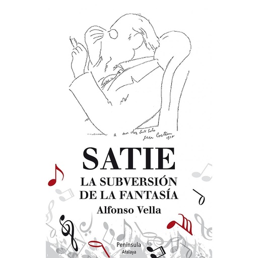 [9788499422480] SATIE. LA SUBERSION DE LA FANTASIA