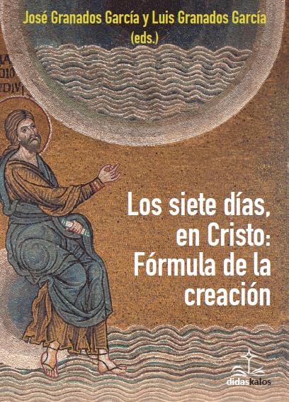 Los siete días en Cristo: Fórmula de la creación