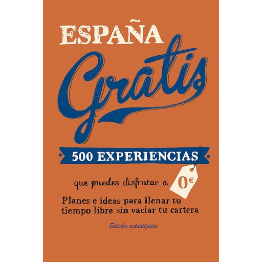 [9788408168928] ESPAÑA GRATIS (RUSTICA)
