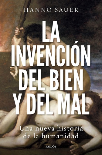 [9788449340963] La invención del bien y del mal