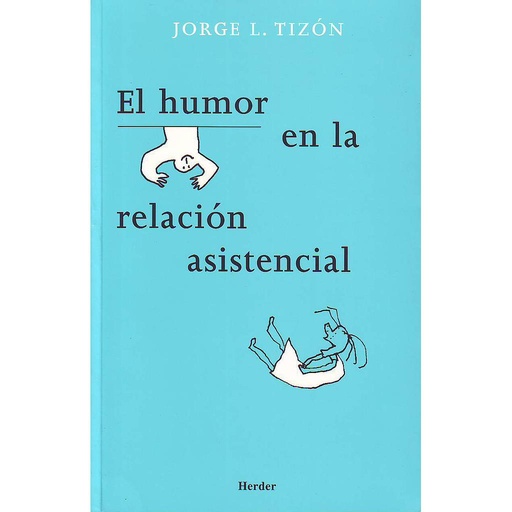 [9788425424021] HUMOR EN LA RELACION ASISTENCIAL