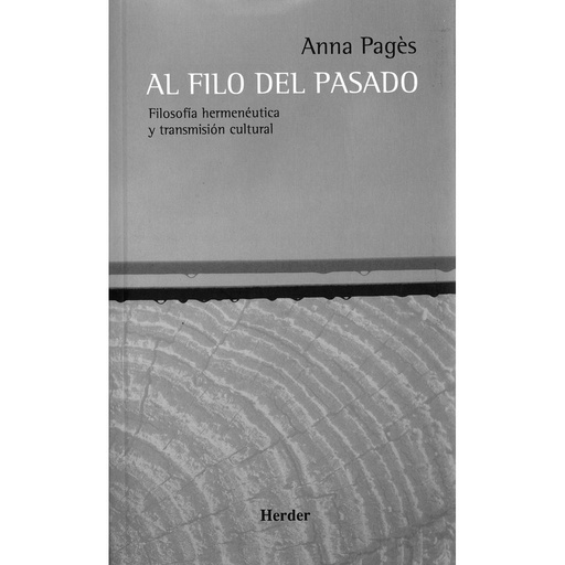 [9788425424595] AL FILO DEL PASADO .FILOSOFIA HERMENEUTICA ...