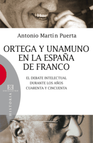 [9788474909890] Ortega y Unamuno en la España de Franco