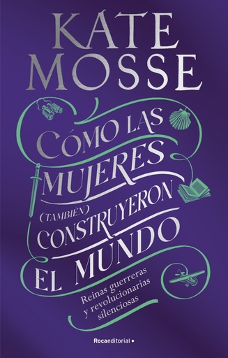 [9788419449412] Cómo las mujeres (también) construyeron el mundo