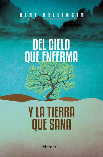 [9788425427541] Del cielo que enferma y la tierra que sana