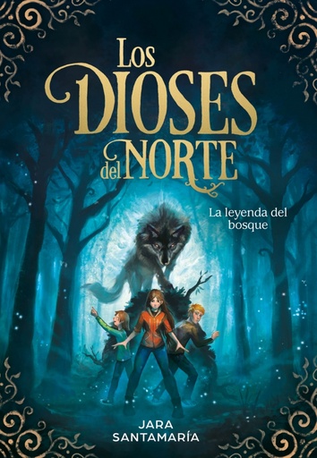 [9788417424343] La leyenda del bosque (Los dioses del norte 1)