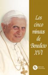 [9789505127085] Los cinco minutos de Benedicto XVI