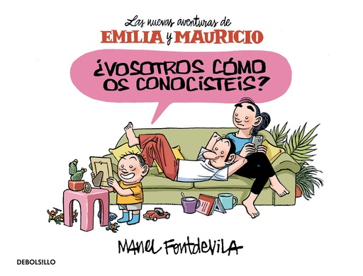 [9788466329910] ¿Vosotros cómo os conocistéis? (Emilia y Mauricio 1)