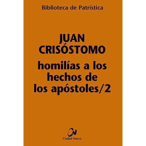 [9788497152037] Homilías a los Hechos de los Apóstoles II