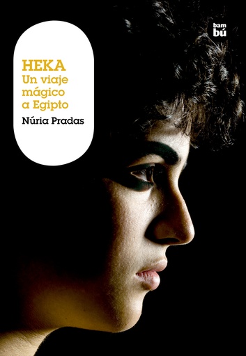 [9788483430989] Heka. Un viaje mágico a Egipto