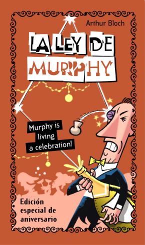 [9788484604235] La ley de Murphy. Murphy is living a celebration!