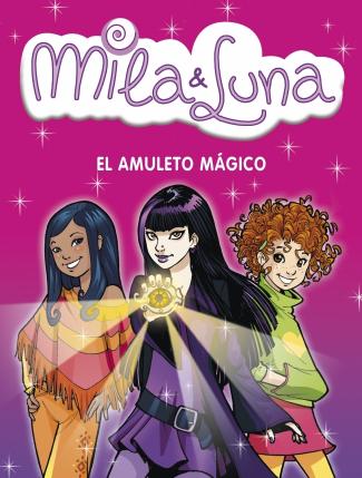 [9788484415329] Mila & Luna 3. El amuleto mágico