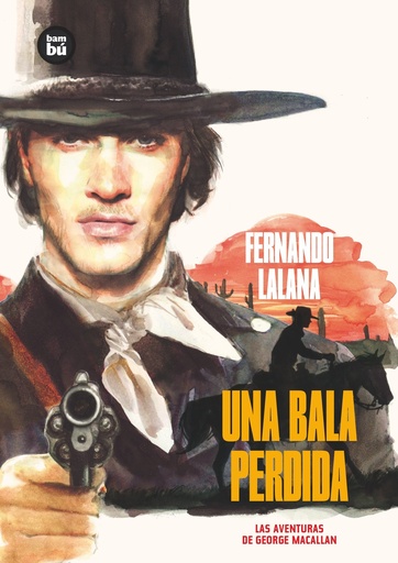 [9788483433744] Las aventuras de George Macallan. Una bala perdida