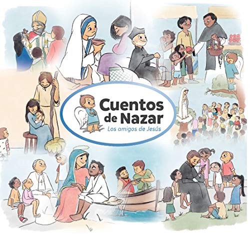 Cuentos de Nazar. Los amigos de Jesús