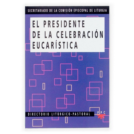 [9788428819213] El presidente de la celebración eucarística