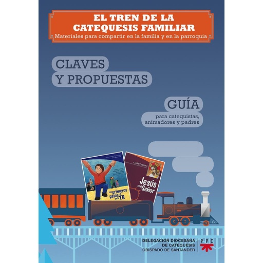 [9788428827089] El tren de la catequesis familiar: Claves y propuestas