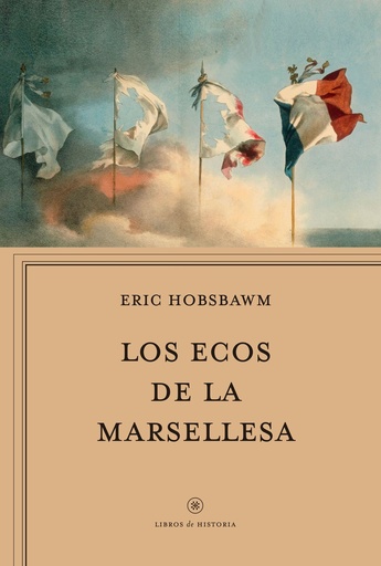 [9788417067694] Los ecos de la Marsellesa