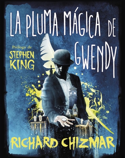 [9788491296270] La pluma mágica de Gwendy (Trilogía La caja de botones de Gwendy 2)