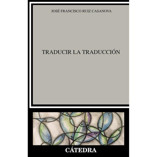 [9788437641485] Traducir la Traducción