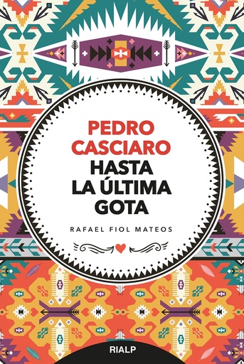 [9788432152306] Pedro Casciaro. Hasta la última gota