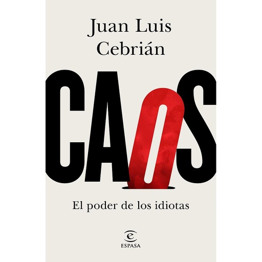 [9788467061062] Caos. El poder de los idiotas