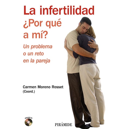 [9788436822892] La infertilidad. ¿Por qué a mí?