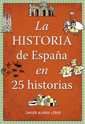 [9788490432938] La historia de España en 25 historias
