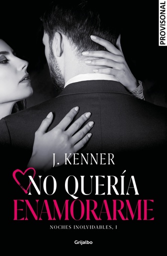 [9788425358609] No quería enamorarme (Noches inolvidables 1)