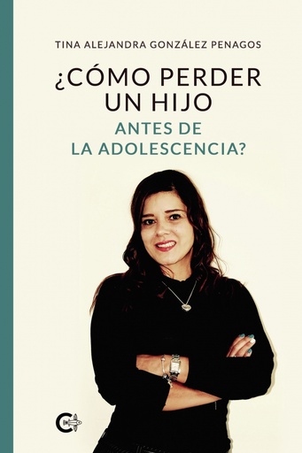 [9788418018220] ¿Cómo perder un hijo antes de la adolescencia?