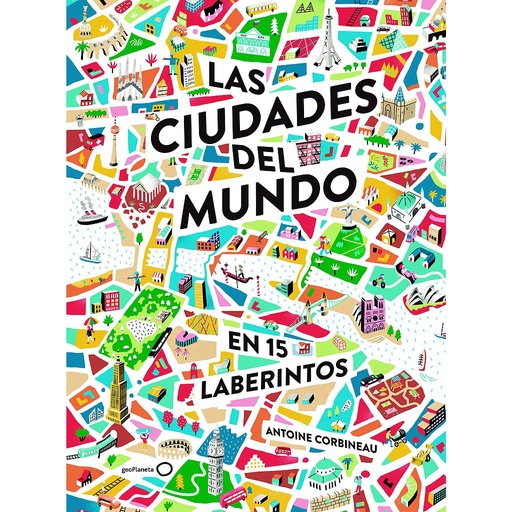 [9788408190929] Las ciudades del mundo en 15 laberintos
